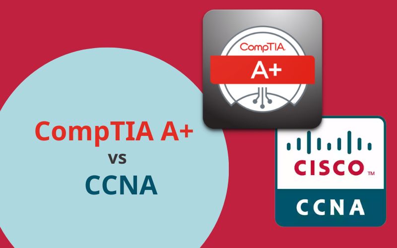 comptia a+ vs ccna