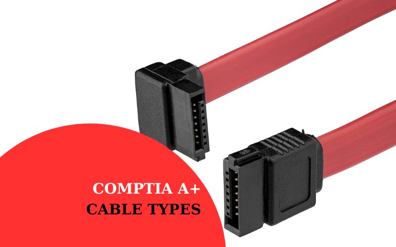 comptia a+ cable types