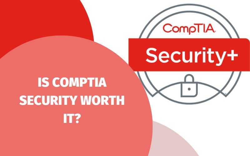 comptia security+ worth it