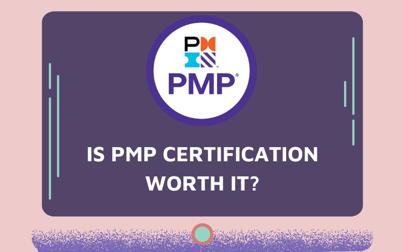 is pmp certification worth it